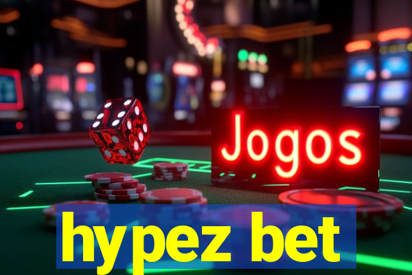 hypez bet